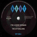 HOT!* The Afterglows – I’m A Good Woman b/w Open The Door To Love – Kent Select UK 7″