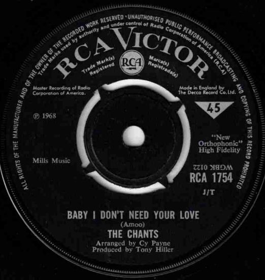 The Chants - Baby I Don't Need Your Love b/w A Man Without A Face - Rca Victor UK 7"
