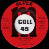 The Headliners – Little Sister (Sho Nuf Fine) (Vocal) b/w Instrumental – Super-M 7″