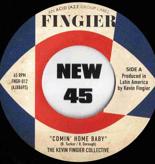 The Kevin Fingier Collective - Comin' Home Baby b/w Leaving Samsara - Fingier UK 7″