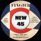The Kevin Fingier Collective – Comin’ Home Baby b/w Leaving Samsara – Fingier UK 7″
