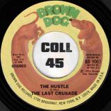 The Last Crusade – Super Guy (Flying High) b/w The Hustle – Brown Dog 7″