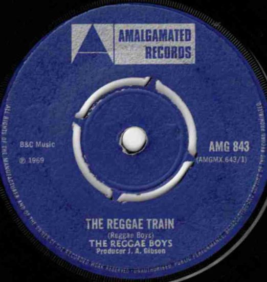 The Reggae Boys - The Reggae Train b/w Dolly House On Fire - Amalgamated UK 7"