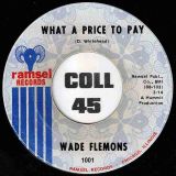 *OFFERS!* Wade Flemons – Jeanette b/w What A Price To Pay – Ramsel 7″