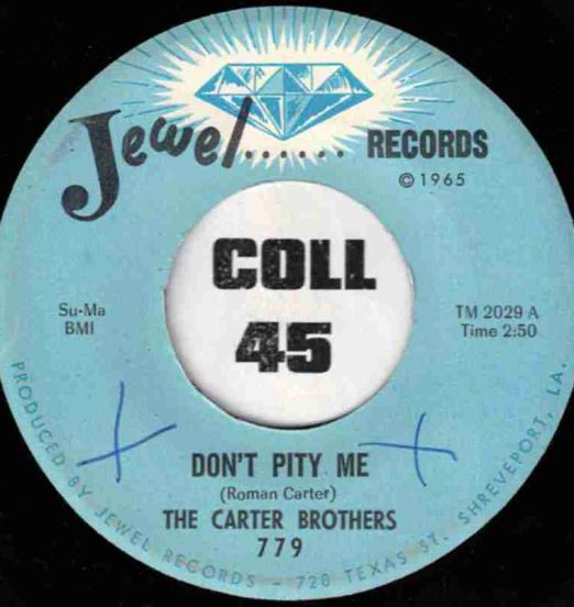 The Carter Brothers - Don't Pity Me b/w Blues On Tour Part 2 - Jewel DJ 7"