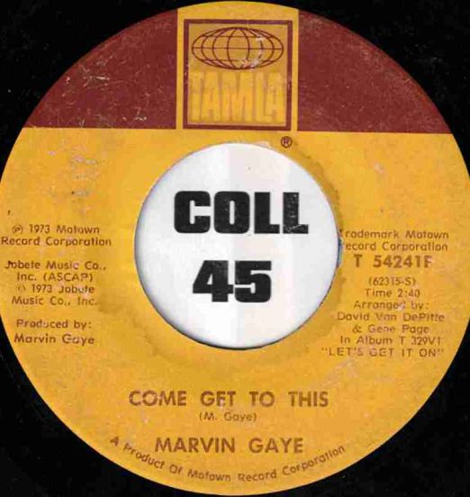 Marvin Gaye - Come Get To This b/w Distant Lover - Tamla 7"