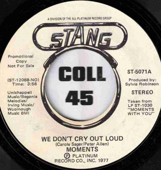 Moments - We Don't Cry Out Loud b/w Same - Stang DJ 7"