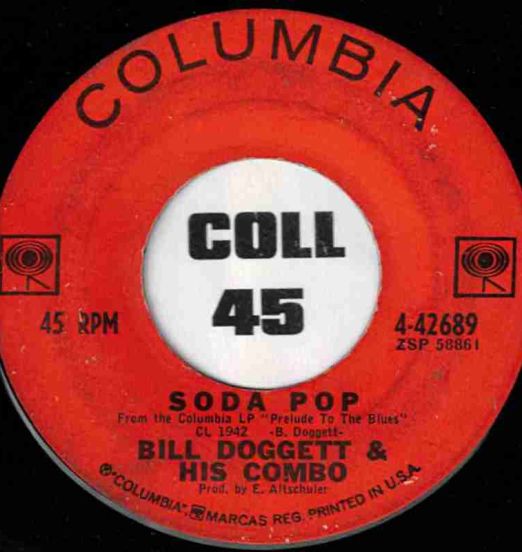 Bill Doggett & His Combo - Soda Pop b/w Ham Fat - Columbia 7"