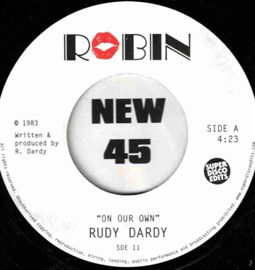 Rudy Dardy - On Our Own b/w Robin's Groove - Super Disco Edits UK 7"