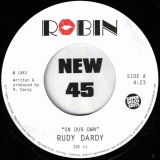 Rudy Dardy – On Our Own b/w Robin’s Groove – Super Disco Edits UK 7″