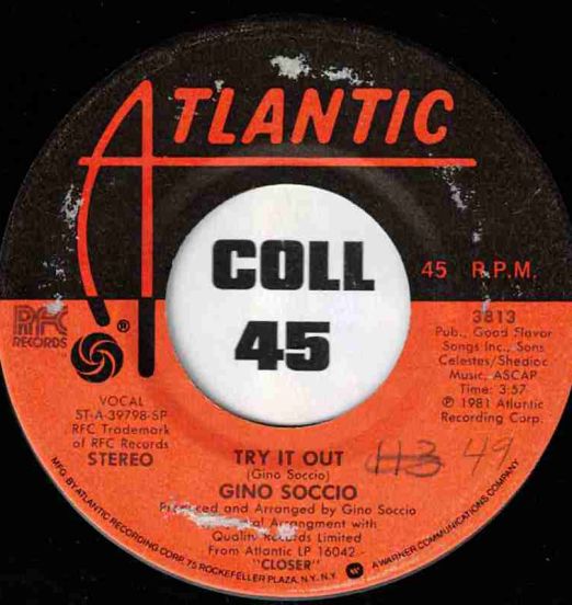 Gino Soccio - Try It Out b/w Closer - Atlantic 7"