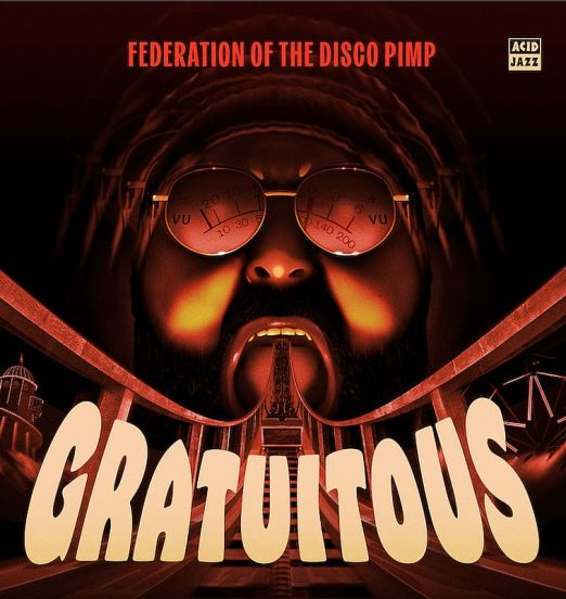 *JUST IN!* Federation of the Disco Pimp - Gratuitous - Acid Jazz UK LP