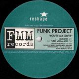 Funk Project – You’re My Lover – FMM IT 12″