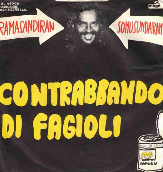 Ramasandiran Somusundaram - Contrabbando Di Fagioli b/w Pasta E Fagioli - Magma IT 7"