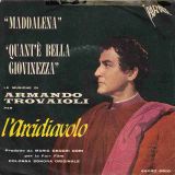 Armando Trovaioli – Quant’È Bella Giovinezza b/w Maddalena – Parade IT 7″