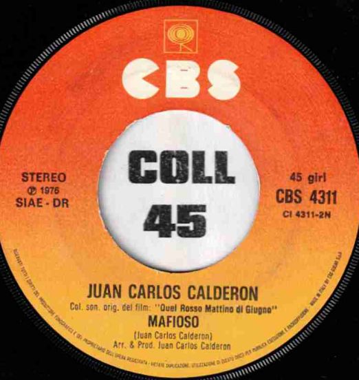 Juan Carlos Calderon - Mafioso b/w Tema - CBS IT 7"