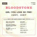 Bloodstone – Girl (You Look So Fine) b/w Judy, Judy – Decca IT 7″