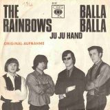 The Rainbows – Balla Balla b/w Ju Ju Hand – CBS GER 7″
