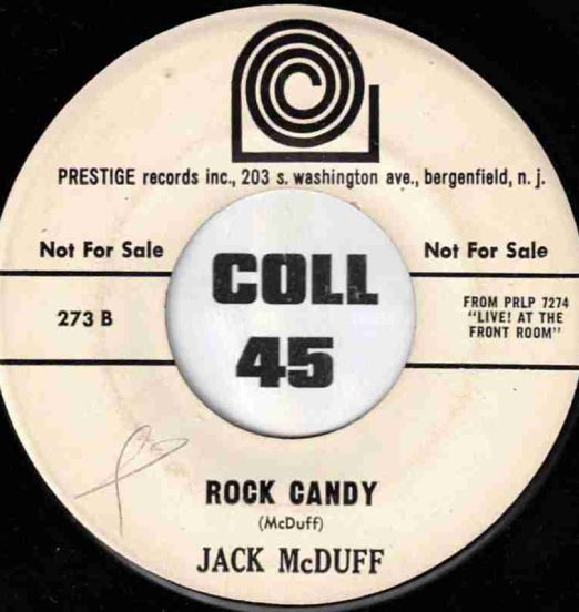 Jack McDuff - Rock Candy b/w A Real Good Yn' - Prestige DJ 7"