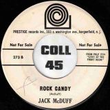 Jack McDuff – Rock Candy b/w A Real Good Yn’ – Prestige DJ 7″