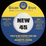 *JUST IN!* Jeanette Jones – You’d Be Good For Me b/w Cut Loose – Kent Repro UK 7″