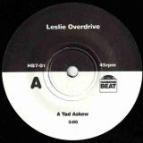 Leslie Overdrive – A Tad Askew b/w Oily – Hammondbeat 7″