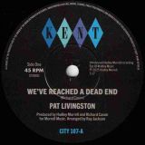 *JUST IN!* Pat Livingston – We’ve Reached A Dead End b/w Sugar Love – Kent UK 7″