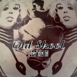 Old Skool – Let Me In – UMM IT 12″