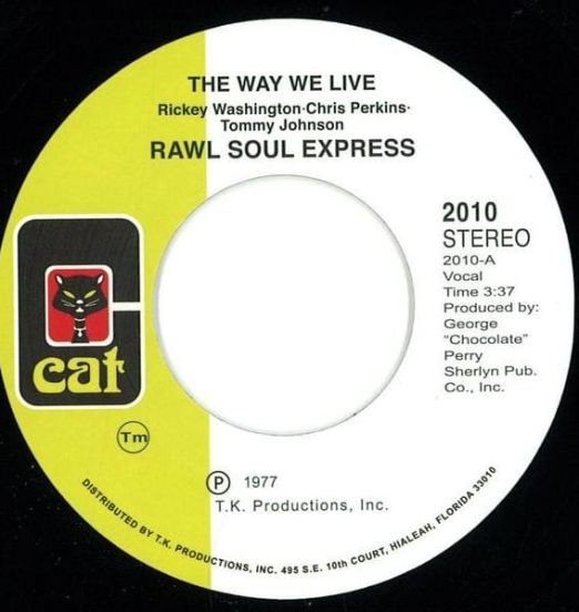 Rawl Soul Express - The Way We Live b/w This Thing Called Music - Cat UK 7"
