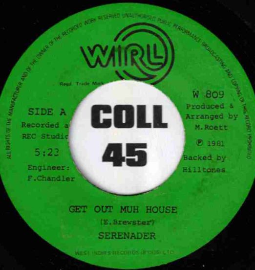 Serenader - Get Out Muh House b/w Old Woman From Toronto - WIRL BB 7"