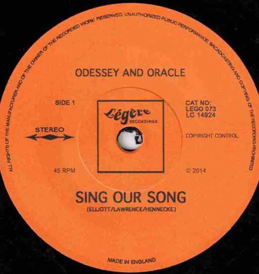 Odessey And Oracle - Sing Our Song b/w Instrumental - Légère GER 7"