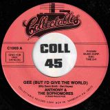 Anthony & The Sophomores – Gee (But I’d Give The World) b/w It Depends On You – Collectables 7″