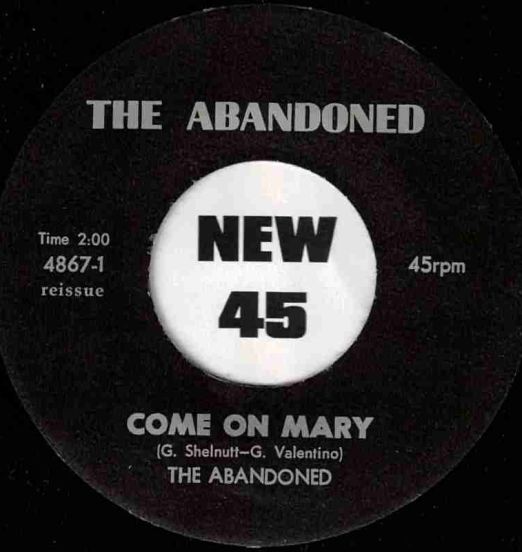 The Abandoned - Come On Mary b/w Around And Around - The Abandoned 7"