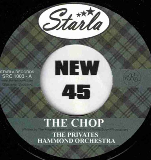 The Privates Hammond Orchestra - The Chop b/w Work Song - Starla SC 7"