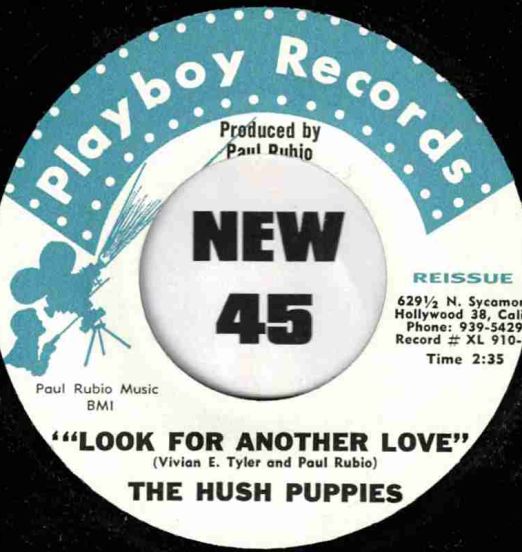 The Hush Puppies - Look For Another Love b/w Hey, Stop Messing Around - Playboy 7"