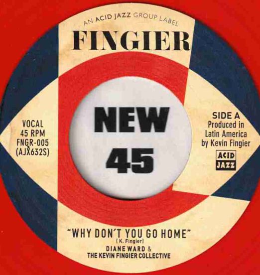 *JUST IN!* The Kevin Fingier Collective - Why Don't You Go Home b/w Cocktail De Medianoche - Acid Jazz UK 7" Red Vinyl