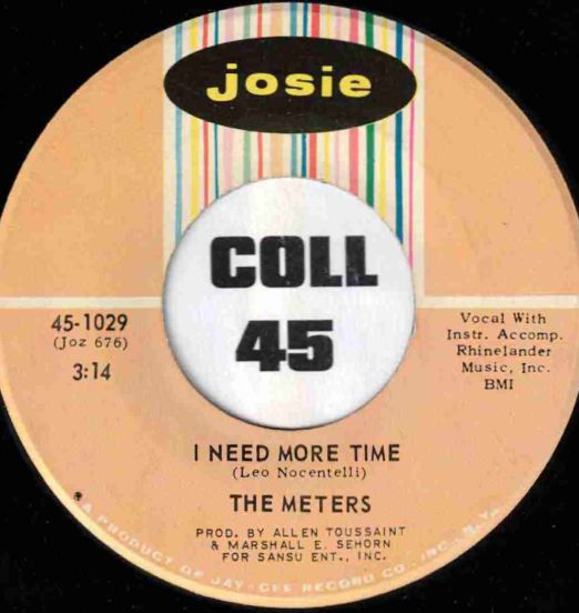 The Meters - I Need More Time b/w (The World Is A Bit Under The Weather) Doodle-Oop - Josie