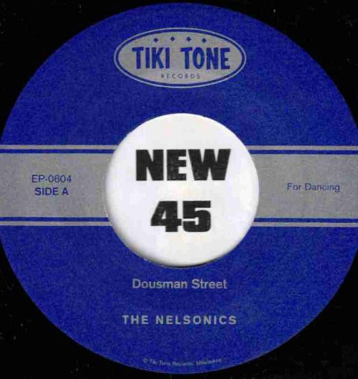 The Nelsonics - Dousman Street b/w Mission 2 Mod - Tiki Tone 7"