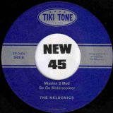 The Nelsonics – Dousman Street b/w Mission 2 Mod – Tiki Tone 7″
