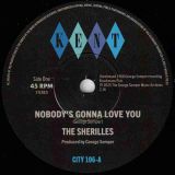 *JUST IN!* The Sherilles – Nobody’s Gonna Love You b/w Make It On My Own  – Kent Select UK 7″