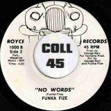 Funka Fize- Because You’re Funky b/w No Words – Royce 7″