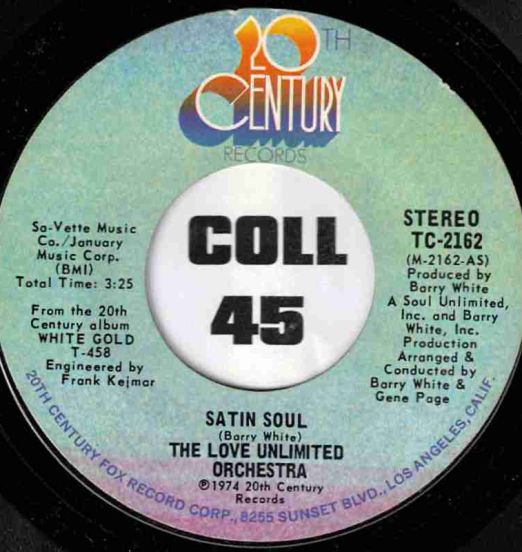 The Love Unlimited Orchestra - Satin Soul b/w Just Living It Up - 20th Century 7"