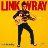 *PREORDER!* Link Wray – Early Recordings – Ace UK LP