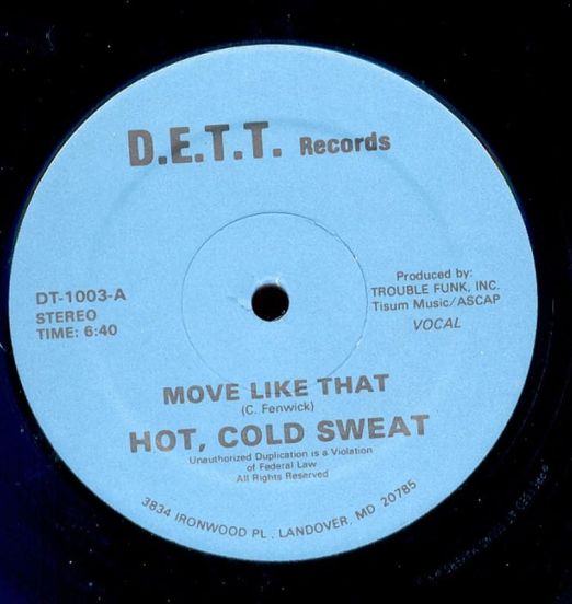 Hot, Cold Sweat - Move Like That b/w Move Like That Instrumental - D.E.T.T. 12"