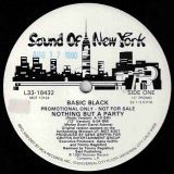 Basic Black – Nothing But A Party – Sound Of New York DJ 12″