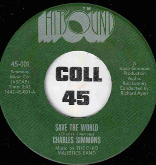 Charles Simmons - Save The World b/w You've Got It All - Hitsound 7"