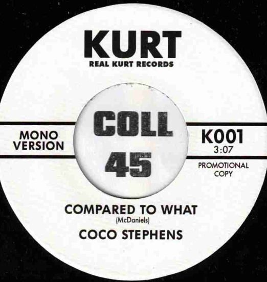 Coco Stephens - Compared To What STEREO b/w MONO Version - Kurt UK DJ 7"