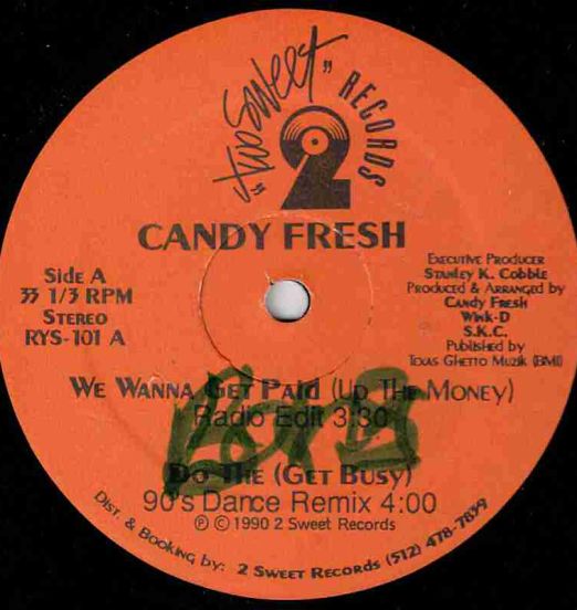 Candy Fresh - We Wanna Get Paid (Up The Money) - Two Sweet 12"