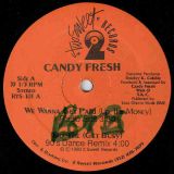 Candy Fresh – We Wanna Get Paid (Up The Money) – Two Sweet 12″