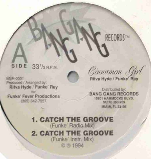 Cinnamon Girl - Catch The Groove b/w Instrumental - Bang Gang 12"